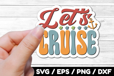 Let's cruise Retro stickers SVG akazaddesign 