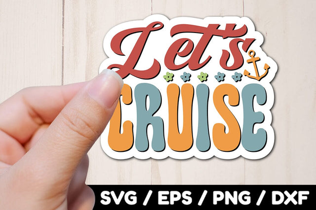 Let's cruise Retro stickers SVG akazaddesign 