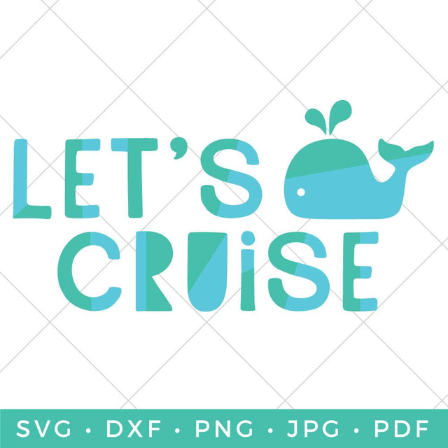 Let's Cruise SVG Hey Let's Make Stuff 