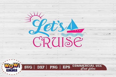 Let's cruise svg, Summer svg, Beach svg, Png, Dxf SVG Wowsvgstudio 