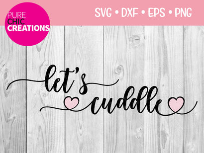 Let's Cuddle - Cricut - Silhouette - svg - dxf - eps - png - Digital File - SVG Cut File - Winter SVG - svg clipart - Winter svg clipart SVG Pure Chic Creations 