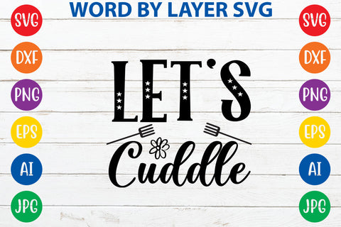 Let's Cuddle, Farmhouse SVG Design SVG Rafiqul20606 