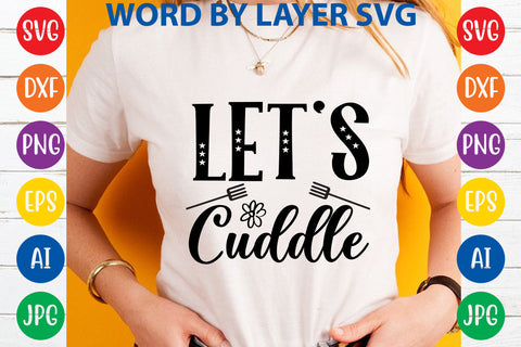 Let's Cuddle, Farmhouse SVG Design SVG Rafiqul20606 