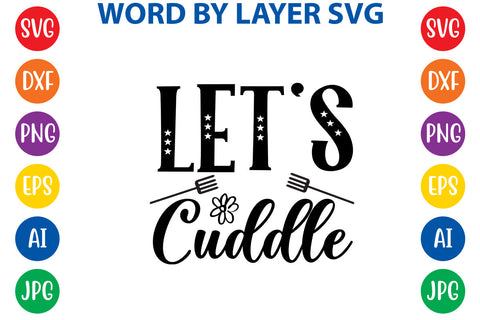 Let's Cuddle, Farmhouse SVG Design SVG Rafiqul20606 