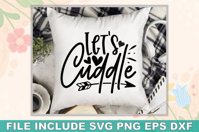 Let's Cuddle SVG Ariyan 