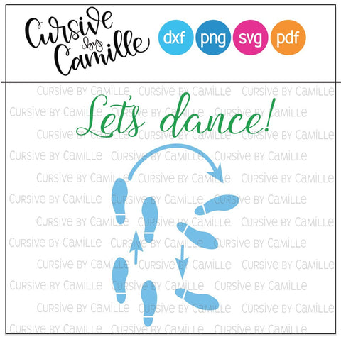 Let's Dance! Dancing Feet Cut File Foxtrot, Waltz, Samba, and all kinds of Ballroom Dance moves SVG Cursive by Camille 
