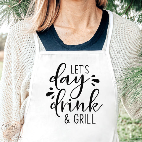 Let's Day Drink and Grill SVG Cloth and Pine Designs 