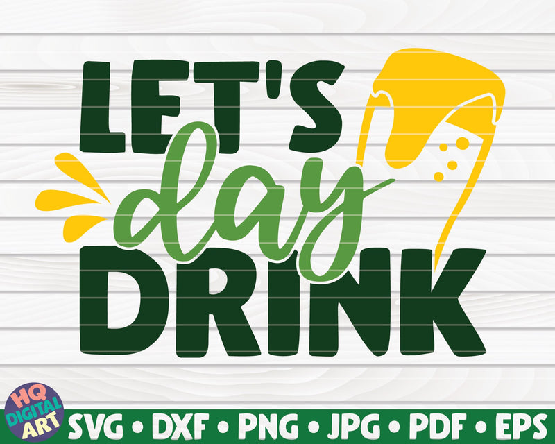 Let's day drink SVG | St. Patrick's Day SVG HQDigitalArt 