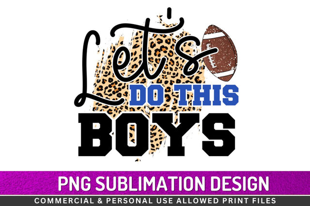 Let's do this boys Sublimation PNG Sublimation Regulrcrative 