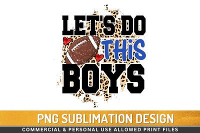 Let's do this boys Sublimation PNG Sublimation Regulrcrative 