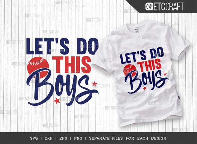 Let's Do This Boys SVG Cut File | Sports Svg | Baseball Svg | Softball Svg | Baseball Life Svg | Quote Design SVG ETC Craft 