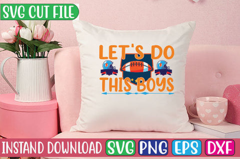 Let's Do This Boys SVG Cut File SVG Studio Innate 