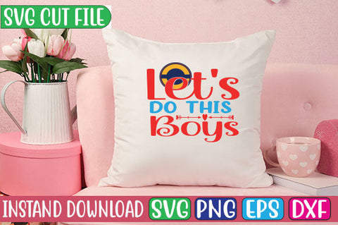 Let's Do This Boys SVG Cut File SVG Studio Innate 