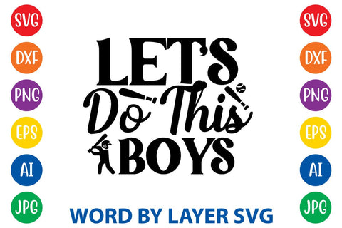 Let's Do This Boys SVG Design SVG Rafiqul20606 