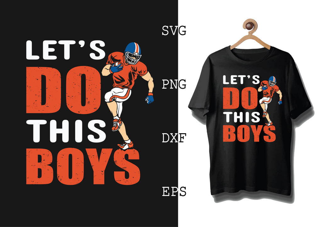 Let's Do This Boys Svg, Football Season Svg, Football Team Svg ...