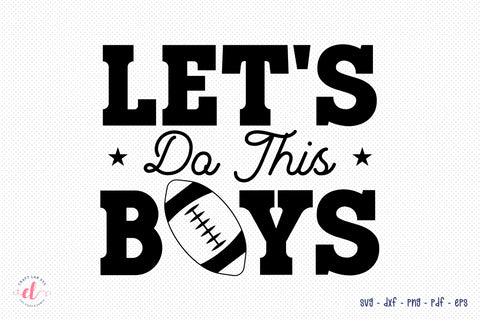 Let's Do This Boys SVG, Football SVG SVG CraftLabSVG 