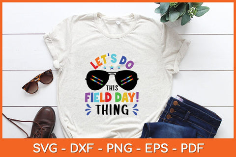 Let's Do This Field Day Thing Svg Cutting File SVG Helal 
