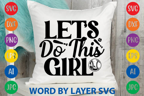 Let's Do This Girl SVG Design SVG Rafiqul20606 