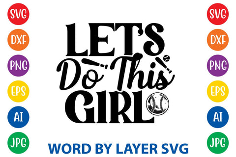Let's Do This Girl SVG Design SVG Rafiqul20606 