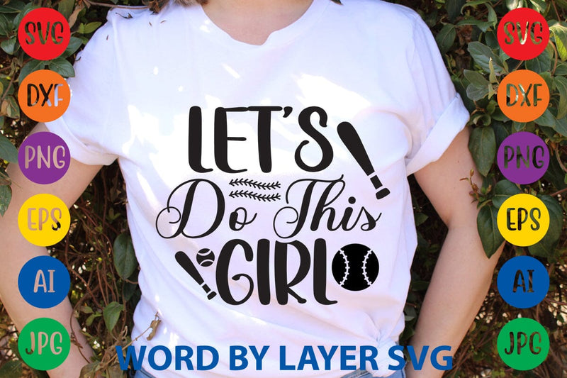 Let's Do This Girl SVG Design SVG Rafiqul20606 