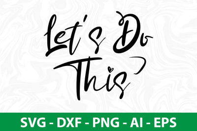 Let's Do This svg SVG orpitasn 