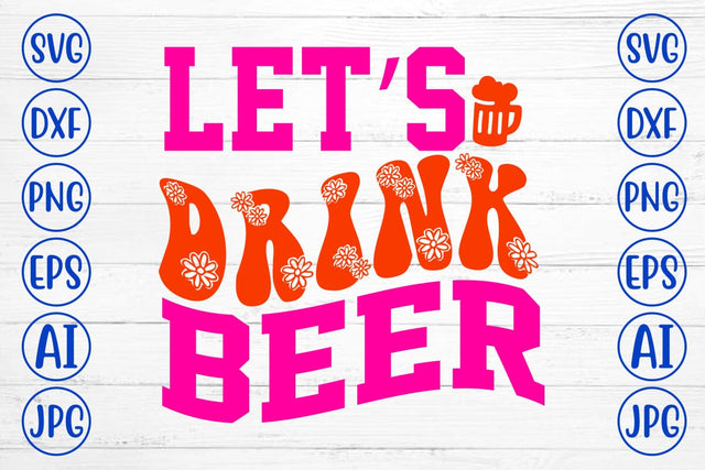 Let’s Drink Beer Retro SVG SVG Syaman 