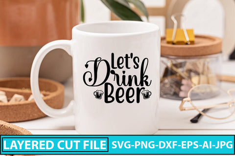 Let's Drink Beer SVG Cut File SVG Syaman 