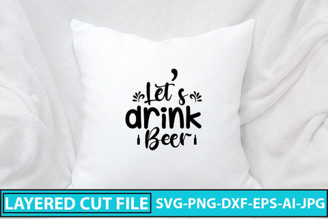 Let’s Drink Beer SVG Design SVG Syaman 