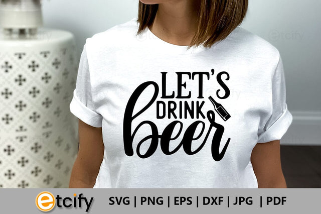 Lets drink beer SVG SVG etcify 