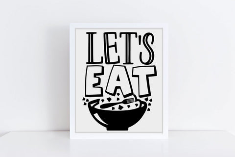 Let's Eat| Kitchen Decor SVG Cutting Files. SVG CosmosFineArt 