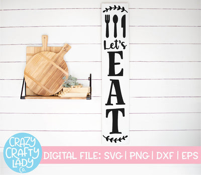 Let's Eat | Vertical Kitchen Sign SVG Cut File SVG Crazy Crafty Lady Co. 