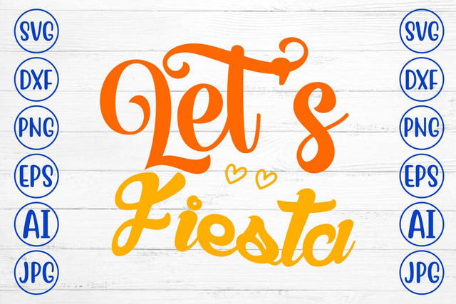 Let’s Fiesta SVG Design SVG Syaman 