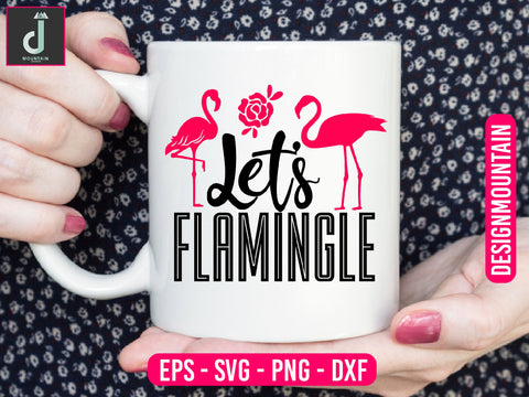 Let's flamingle svg cut file SVG Alihossainbd 