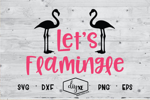 Let's Flamingle SVG DIYxe Designs 
