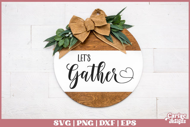 Let's Gather SVG | Home SVG SVG Carla C Designs 