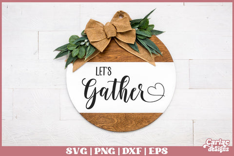Let's Gather SVG | Home SVG SVG Carla C Designs 