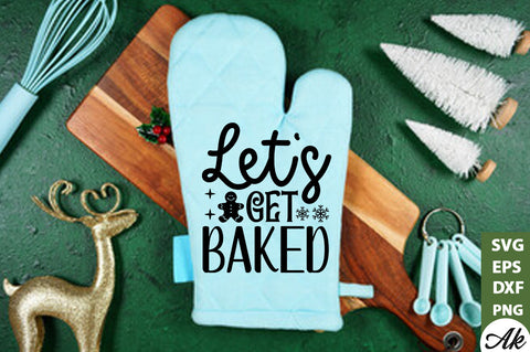 Let's get baked Pot Holder SVG SVG akazaddesign 