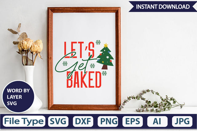 Let’s Get Baked SVG Cut File SVGs,Quotes and Sayings,Food & Drink,On Sale, Print & Cut SVG DesignPlante 503 