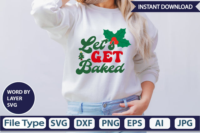 Let's Get Baked SVG Cut File SVGs,Quotes and Sayings,Food & Drink,On Sale, Print & Cut SVG DesignPlante 503 