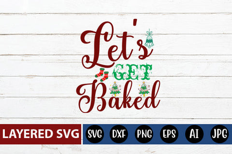 Let's get baked SVG cute file SVG Blessedprint 