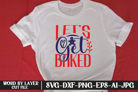 Let’s Get Baked SVG DESIGN SVG MStudio 