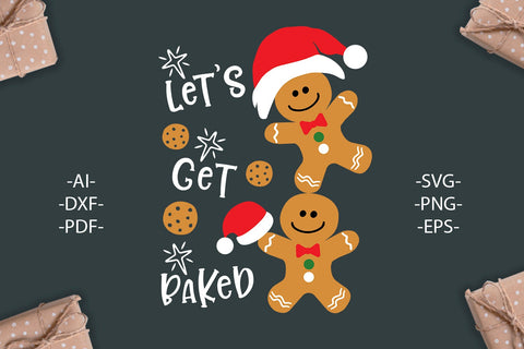 Lets Get Baked Svg | Family Christmas Svg | Christmas cookie shirt | Christmas Cookie Svg | Black and White Svg files | Cut File SVG 1uniqueminute 
