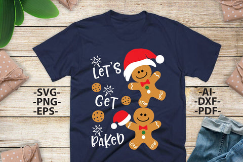 Lets Get Baked Svg | Family Christmas Svg | Christmas cookie shirt | Christmas Cookie Svg | Black and White Svg files | Cut File SVG 1uniqueminute 