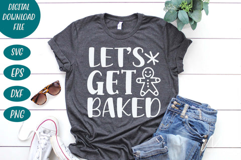 Let's get baked svg, Gingerbread Man svg, Funny Christmas svg SVG Isabella Machell 