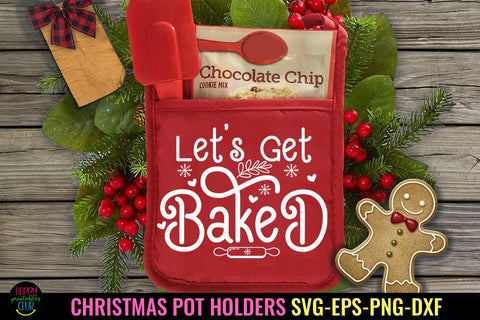 Let's Get Baked SVG I Christmas Pot Holders SVG I Pot Holder SVG Happy Printables Club 