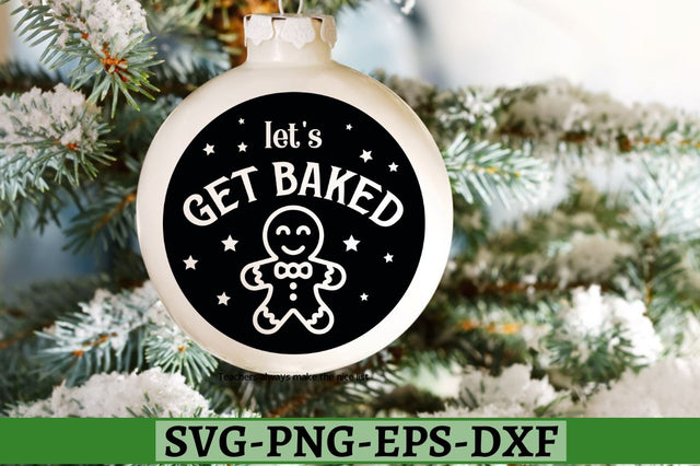 Let's get baked SVG, Let's get baked SVG DESIGNISTIC 