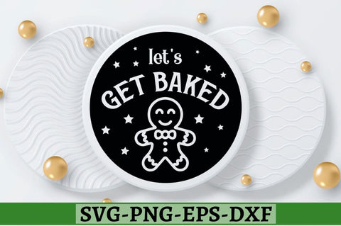 Let's get baked SVG, Let's get baked SVG DESIGNISTIC 