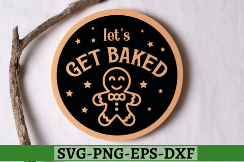 Let's get baked SVG, Let's get baked SVG DESIGNISTIC 