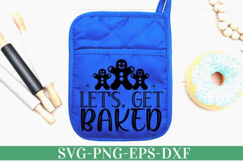 Let's. get baked SVG SVG DESIGNISTIC 