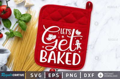 Let's get baked SVG SVG Regulrcrative 
